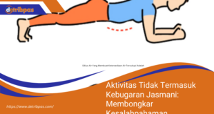 Aktivitas Tidak Termasuk Kebugaran Jasmani Membongkar Kesalahpahaman Untuk Pencapaian Kebugaran Yang Optimal