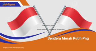 Bendera Merah Putih Png