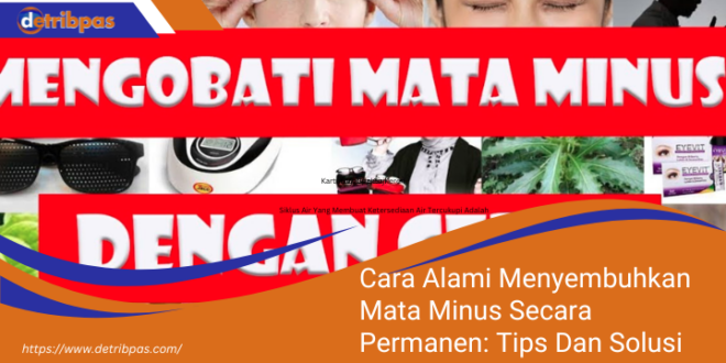 Cara Alami Menyembuhkan Mata Minus Secara Permanen Tips Dan Solusi Terbukti