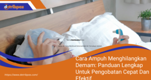 Cara Ampuh Menghilangkan Demam Panduan Lengkap Untuk Pengobatan Cepat Dan Efektif