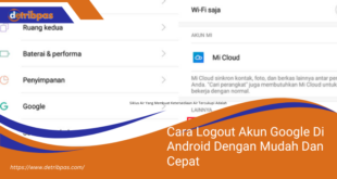 Cara Logout Akun Google Di Android Dengan Mudah Dan Cepat