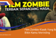 Film Zombie Klasik Yang Bakal Bikin Kamu Merinding