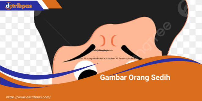 Gambar Orang Sedih