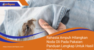 Rahasia Ampuh Hilangkan Noda Oli Pada Pakaian Panduan Lengkap Untuk Hasil Maksimal