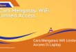 Cara Mengatasi Wifi Limited Access Di Laptop