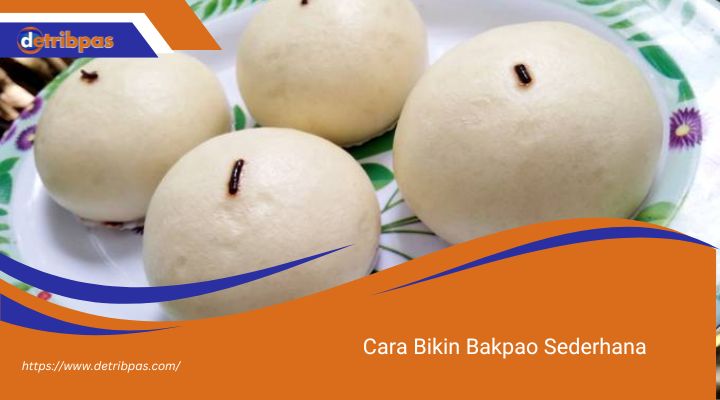 Cara Bikin Bakpao Sederhana