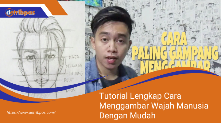 Cara Menggambar Wajah Manusia