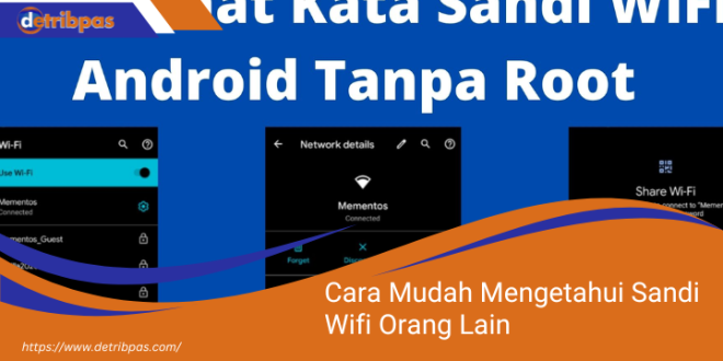 Cara Mudah Mengetahui Sandi Wifi Orang Lain