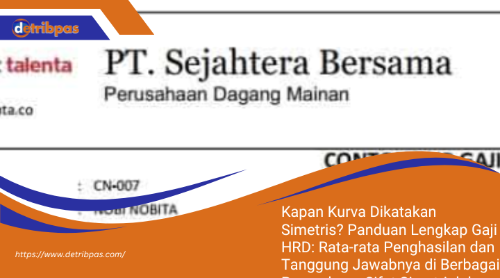 Gaji HRD: Rata-rata Penghasilan dan Tanggung Jawabnya di Berbagai Perusahaan