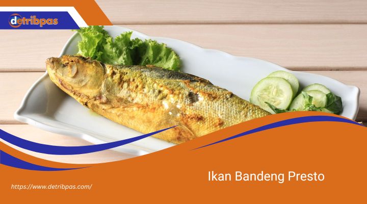 Ikan Bandeng Presto