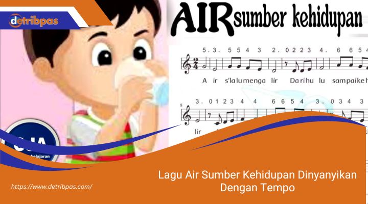 Lagu Air Sumber Kehidupan Dinyanyikan Dengan Tempo