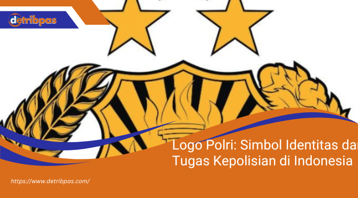 Logo Polri: Simbol Identitas dan Tugas Kepolisian di Indonesia