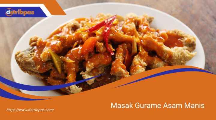 Masak Gurame Asam Manis