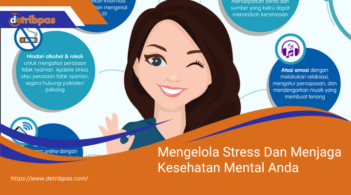 Mengelola Stress Dan Menjaga Kesehatan Mental Anda