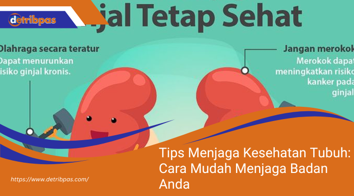 Menjaga Kesehatan Tubuh