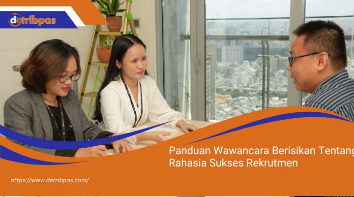 Panduan-Wawancara-Berisikan-Tentang-Rahasia-Sukses-Rekrutmen