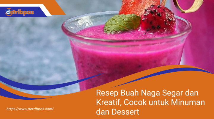 Resep Buah Naga