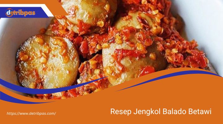 Resep Jengkol Balado Betawi