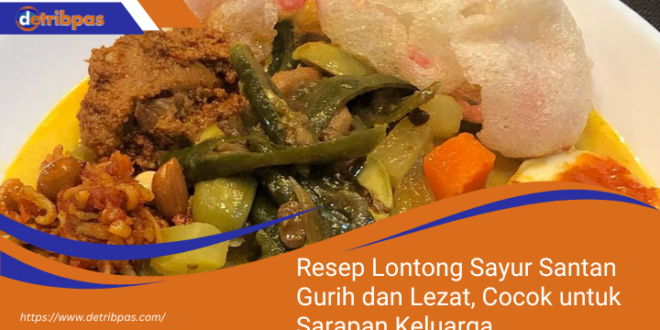 Resep Lontong Sayur Santan