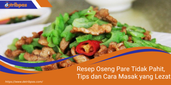 Resep Oseng Pare Tidak Pahit