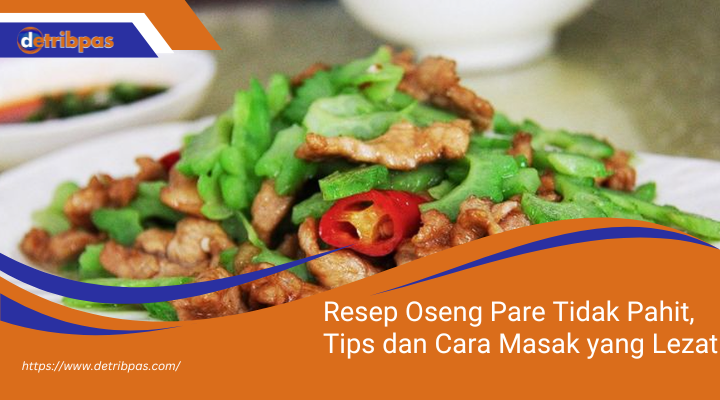 Resep Oseng Pare Tidak Pahit