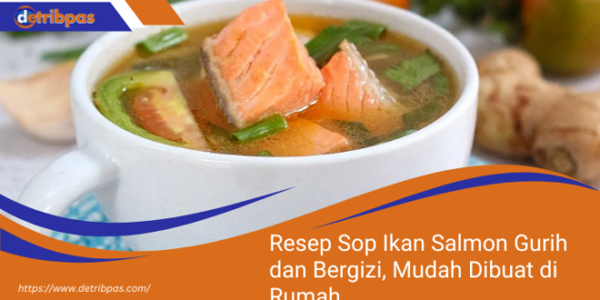 Resep Sop Ikan Salmon