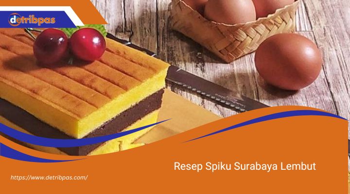 Resep Spiku Surabaya Lembut