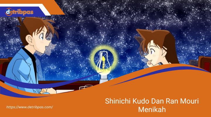 Shinichi Kudo Dan Ran Mouri Menikah