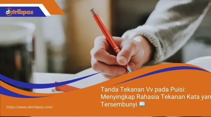 Tanda-Tekanan-Vv-pada-Puisi-Menyingkap-Rahasia-Tekanan-Kata-yang-Tersembunyi